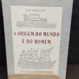 «A Origem do Mundo e do Homem»