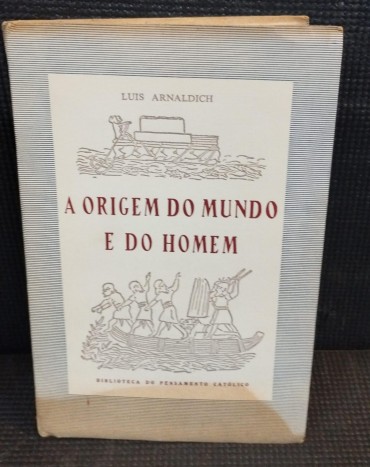 «A Origem do Mundo e do Homem»