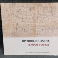 «História de Lisboa - Tempos Fortes»