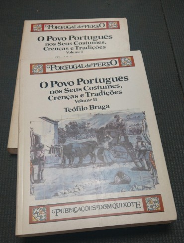 O POVO PORTUGUÊS NOS SEUS COSTUMES, CRENÇAS E TRADIÇÕES - VOLUME I e II