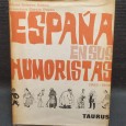 «Espana ensus humoristas 1885-1936»