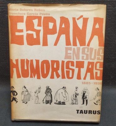 «Espana ensus humoristas 1885-1936»