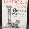 «Traidores e Traições na História de Portugal»