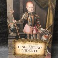 «D. Sebastião e o Vidente»