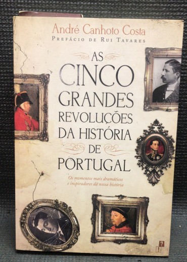 «As Cinco Grandes Revoluções da História de Portugal»