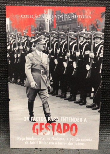 «39 Factos para Entender a Gestapo»