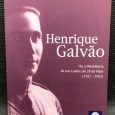 «Henrique Galvão - Ou a Dissidência de Um Cadete do 28 de Maio (1927 - 1952)»