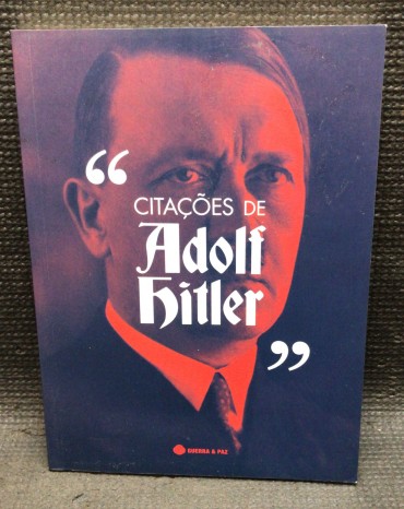 «Citações de Adolf Hitler» 