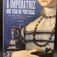 «A Imperatriz Que Veio de Portugal» 