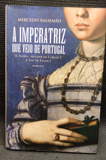 «A Imperatriz Que Veio de Portugal» 