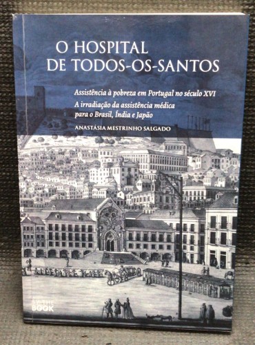 «O Hospital de Todos-Os-Santos»