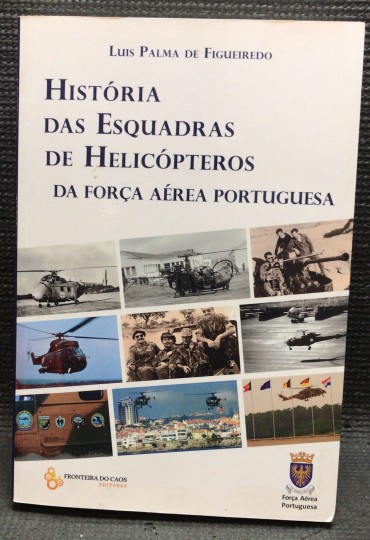 «História das Esquadras de Helicópteros da Força Aérea Portuguesa»