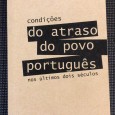 «Condições do Atraso do Povo Português nos Últimos Dois Séculos»