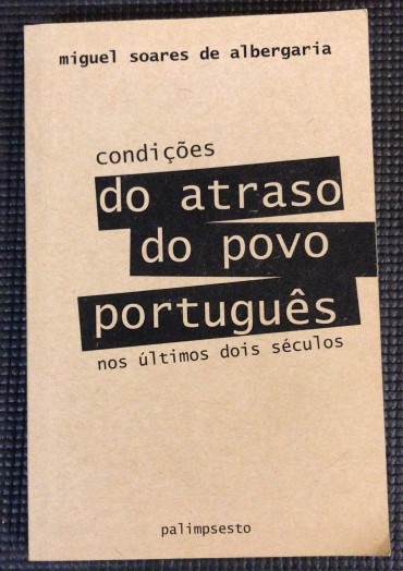 «Condições do Atraso do Povo Português nos Últimos Dois Séculos»