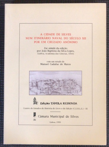 «A cidade de Silves num itinerário naval do século XII por um cruzeiro anónimo»