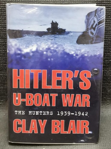 «Hitler's U-Boat War - The Hunters 1939-1942»