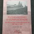 «Paternalismo e Cumplicidade - As Relações Luso-Britânicas de 1943 a 1949»