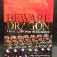 «Beware The Dragon - China: 1000 Years of Bloodshed»