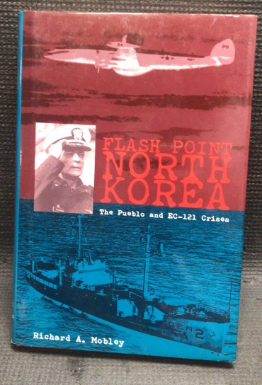 «Flash Point North Korea - The Pueblo and EC-121 Crises»