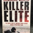 «Killer Elite - The Inside Story of America's Most Secret Special Operations Team»