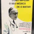 «Como Impedir o seu Médico de o Matar» 