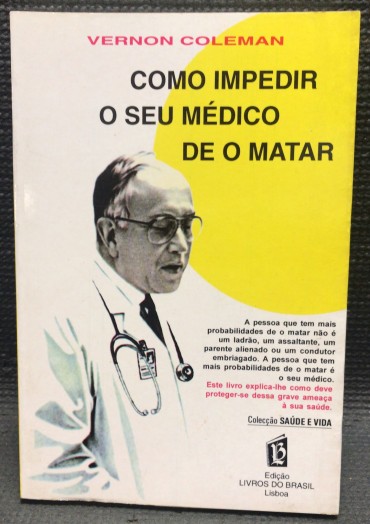 «Como Impedir o seu Médico de o Matar» 