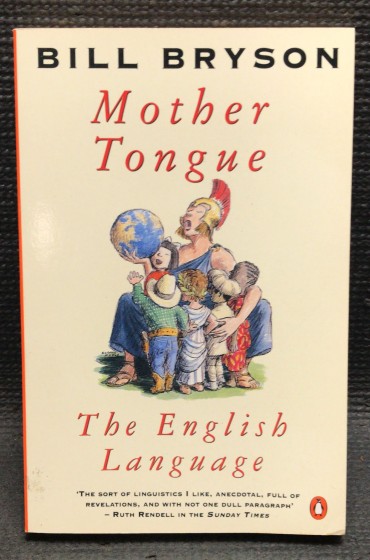 «Mother Tongue - The English Language»