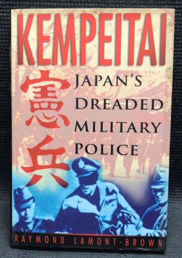 «Kempetai - Japan's Dreaded Military Police»