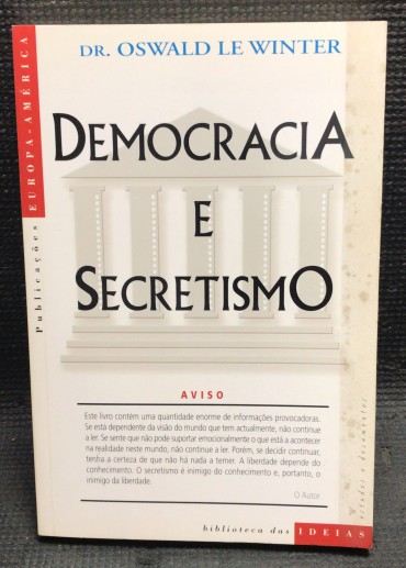 «Democracia e Secretismo»