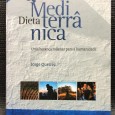 «Dieta Mediterrânica - Uma Herença Milenar para a Humanidade»