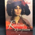 «Kahina A Profetisa - A História Verídica de Uma Princesa Berbere»