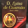 «D. Luísa de Gusmão (1613-1666) - Restaurar, Reinar e Educar» 