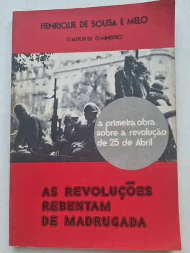 AS REVOLUÇÕES REBENTAM DE MADRUGADA