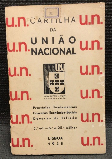 «Cartilha da União Nacional - Principios Fundamentais Conceitos Económico-Sociais, Deveres do Filiado»