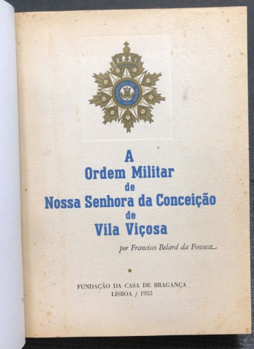 «A Ordem Militar de Nossa Senhora de Vila Viçosa» 