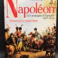 «Napoléon - La Campagne d' Espagne 1807 - 1814»