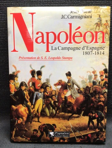 «Napoléon - La Campagne d' Espagne 1807 - 1814»