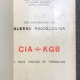 «Nos Subterrâneos da Guerra Psicológica CIA - KGB»