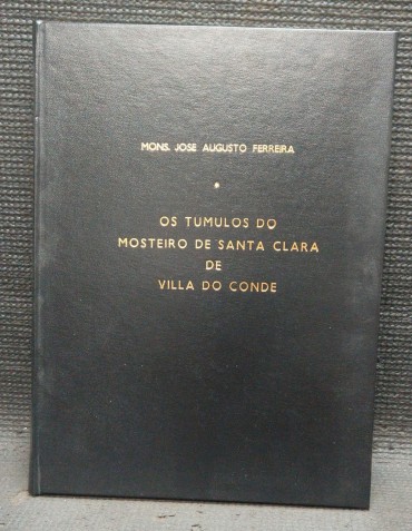 OS TUMULOS DO MOSTEIRO DE SANTA CLARA DE VILLA DO CONDE