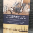 COMMODORE PERRY AND THE OPENING OF JAPAN