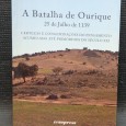 A BATALHA DE OURIQUE 25 DE JULHO DE 1139