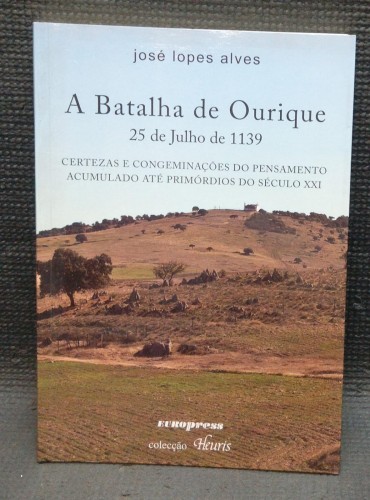 A BATALHA DE OURIQUE 25 DE JULHO DE 1139