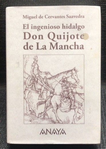 «El Ingenioso Hidalgo - Don Quijote de La Mancha»