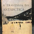 «A Travessia da Antárctica»