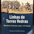 «Linhas de Torres Vedras - Memórias Francesas sobre a III Invasão»