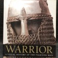 «Warrior - A Visual History of The Fighting Man»