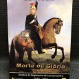 «Morte ou Glória - História do Regimentos de Lanceiros nº 2 1833-1974»