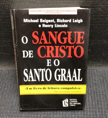 «O Sangue de Cristo e o Santo Graal»