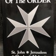 «The Knights Of The Order - St. John - Jerusalem - Rhodes - Malta»