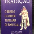 «Cadernos da Tradição - O Templo e a Ordem Templária de Portugal» 